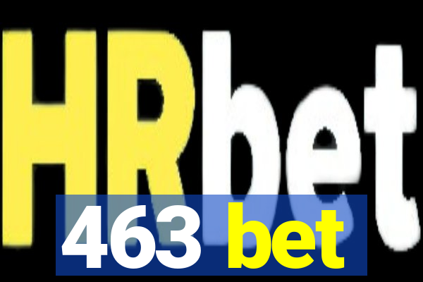 463 bet